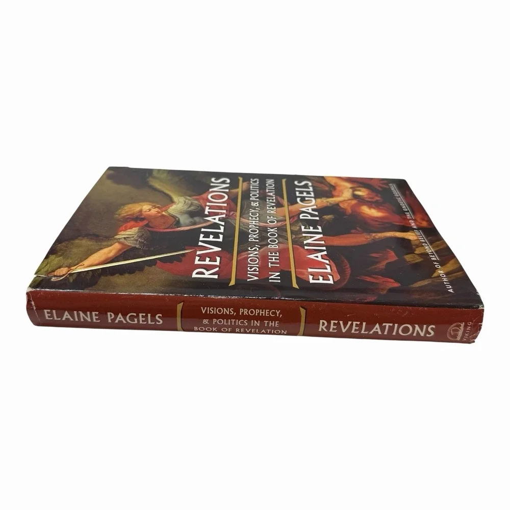 Revelations: Visions, Prophecy,‎ and Politics in the Book of Revelation